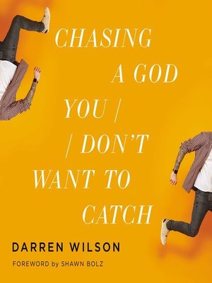 cover image of Chasing a God You Don't Want to Catch